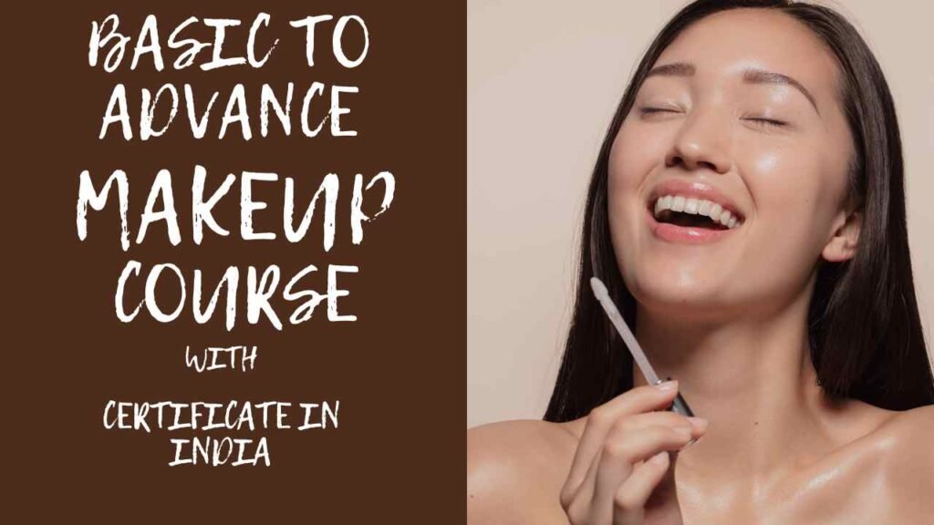 Top Basic To Advance Makeup Course With Certificate In India 5